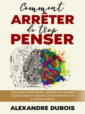 cover image of Comment Arrêter de Trop Penser